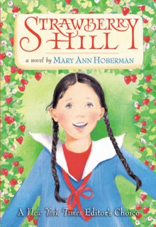 Strawberry Hill - Mary Ann Hoberman, Wendy Anderson Halperin