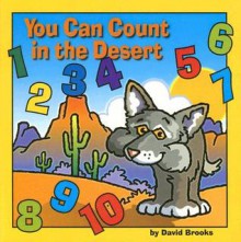 You Can Count in the Desert - David Brooks