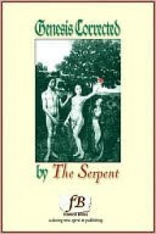 Genesis Corrected (by The Serpent) - D. Patrick Miller