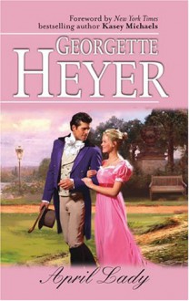 April Lady - Georgette Heyer