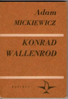 Konrad Wallenrod - Adam Mickiewicz