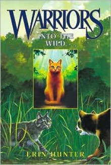 Into the Wild - Erin Hunter