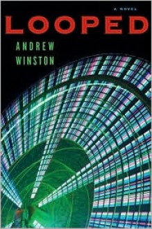 Looped - Andrew Winston