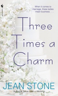 Three Times a Charm - Jean Stone