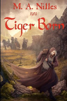 Tiger Born - Melanie Nilles