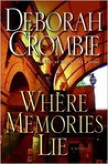 Where Memories Lie (Duncan Kincaid & Gemma James, #12) - Deborah Crombie, Jenny Sterlin