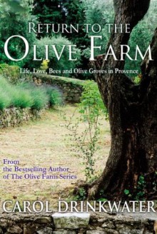 Return to the Olive Farm (The Olive Series) - Carol Drinkwater