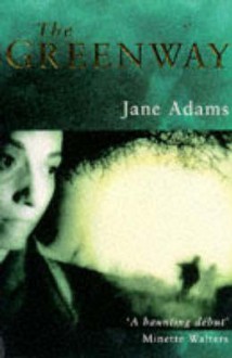 The Greenway - Jane A. Adams