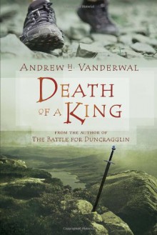 Death of a King - Andrew H. Vanderwal