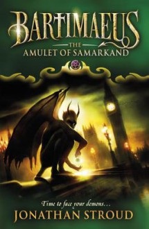 The Amulet Of Samarkand - Jonathan Stroud