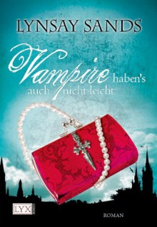 Vampire haben's auch nicht leicht - Lynsay Sands, Gertrud Winter