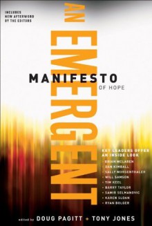 Emergent Manifesto of Hope, A (ēmersion: Emergent Village resources for communities of faith) - Doug Pagitt, Tony Jones