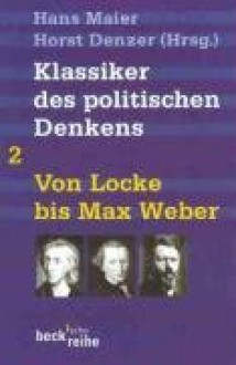 Klassiker Des Politischen Denkens 2 - Horst Denzer, Hans Maier