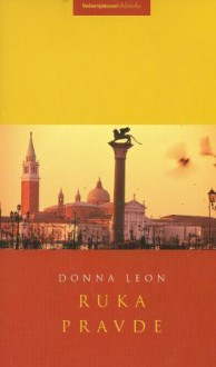 Ruka pravde - Donna Leon, Branka Žodan