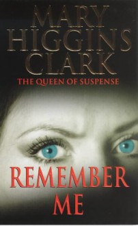 Remember Me - Mary Higgins Clark