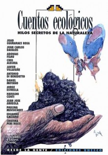 Cuentos ecológicos: hilos secretos de la naturaleza - Adolfo Colombres