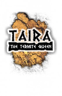 Taira the Termite Queen - Donald Wilson