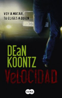 Velocidad/ Velocity (Spanish Edition) - Dean Koontz