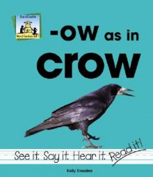 Ow as in Crow - Kelly Doudna