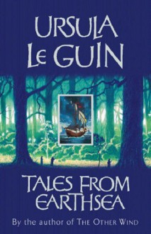 Tales From Earthsea - Ursula K. Le Guin