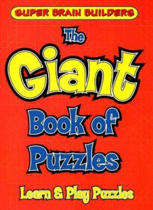 The Giant Book of Puzzles - Allison Lassieur, Vicky Shiotsu, Dave Roberts