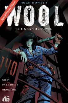 Wool: The Graphic Novel #1 (SPECIAL PREVIEW EDITION) (Silo Saga) - Hugh Howey, Jimmy Palmiotti, Jimmy Broxton, Justin Gray