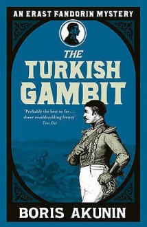 Turkish Gambit - Boris Akunin