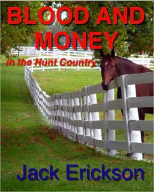 Blood and Money - Jack Erickson