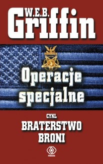 Operacje specjalne - W.E.B. Griffin