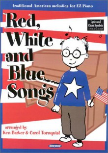 Red, White and Blue Songs: Traditional American Melodies for EZ Piano - Word Music