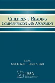 Children's Reading Comprehension and Assessment - Paris, Steven A. Stahl