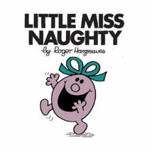 Little Miss Naughty (Little Miss Library) - Roger Hargreaves