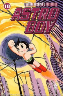 Astro Boy, Vol. 10 - Osamu Tezuka, Frederik L. Schodt