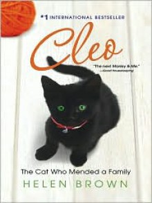 Cleo: The Cat Who Mended a Family - Helen Brown