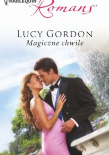 Magiczne chwile - Lucy Gordon