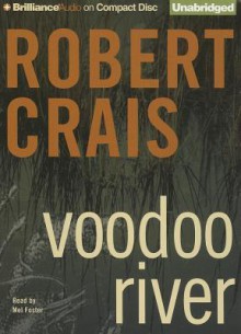 Voodoo River - Robert Crais, Mel Foster