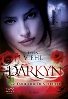 Darkyn 7: Am Ende der Dunkelheit - Lynn Viehl