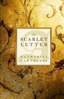 The Scarlet Letter - Nathaniel Hawthorne