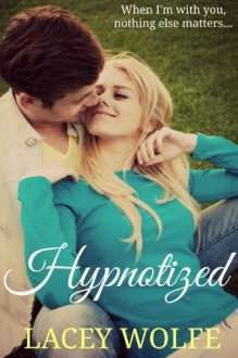 Hypnotized - Lacey Wolfe