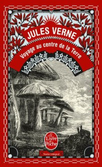 Voyage au centre de la Terre - Jules Verne