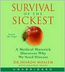 Survival of the Sickest - Sharon Moalem, Eric Conger, Jonathan Prince