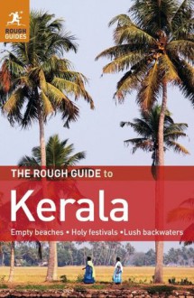 The Rough Guide to Kerala (Rough Guides) - David Abram