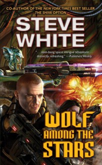 Wolf Among the Stars - Steve White