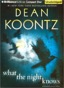 What the Night Knows - Steven Weber, Dean Koontz