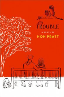 Trouble - Non Pratt