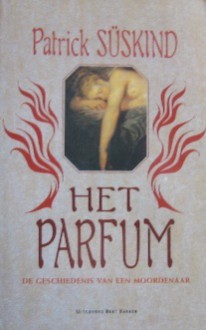 Het parfum: de geschiedenis van een moordenaar - Patrick Süskind