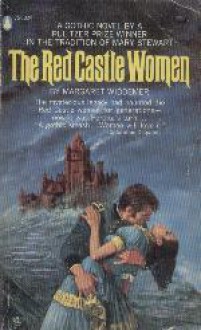 The Red Castle Women - Margaret Widdemer