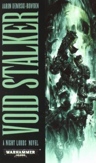 Void Stalker - Aaron Dembski-Bowden