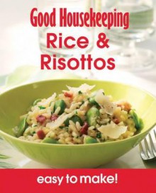 Rice & Risottos: Over 100 Triple-Tested Recipes. - Good Housekeeping