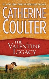 The Valentine Legacy - Catherine Coulter